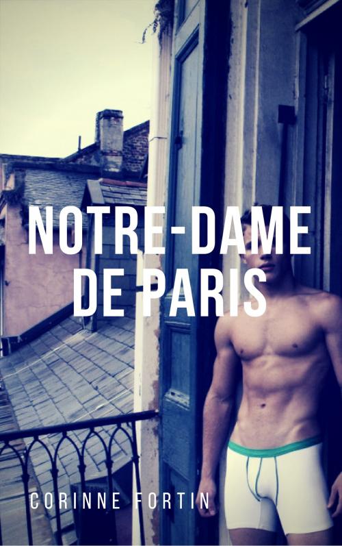 Cover of the book Notre-Dame de Paris by Corinne Fortin, CF Edition