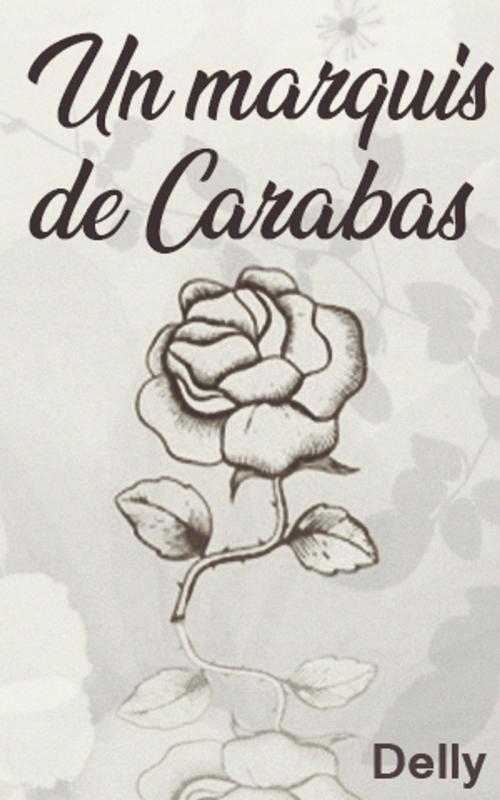 Cover of the book Un marquis de Carabas by DELLY, DELLY