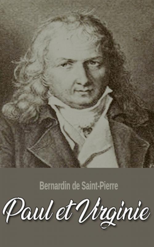 Cover of the book Paul et Virginie by Bernardin de Saint-Pierre, Bernardin de Saint-Pierre