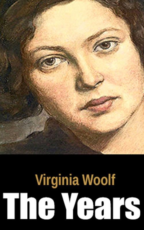 Cover of the book The Years by Virginia Woolf, Virginia Woolf