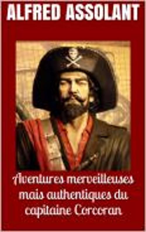 Cover of the book Aventures merveilleuses mais authentiques du capitaine Corcoran by Alfred Assolant, HF