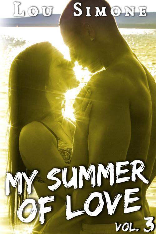 Cover of the book My Summer Of Love (Livre 3) by Lou Simone, Lou Simone