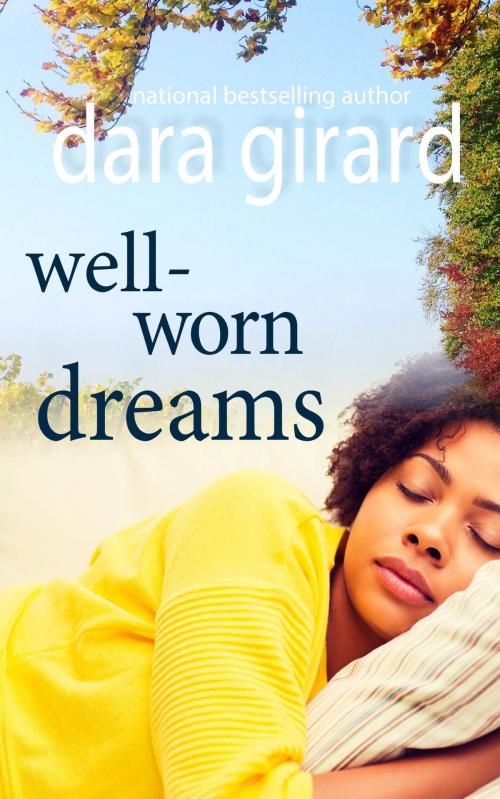 Cover of the book Well-worn Dreams by Dara Girard, ILORI PRESS BOOKS LLC
