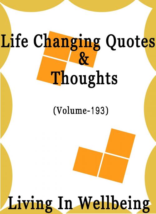 Cover of the book Life Changing Quotes & Thoughts (Volume 193) by Dr.Purushothaman Kollam, Centre For Human Perfection