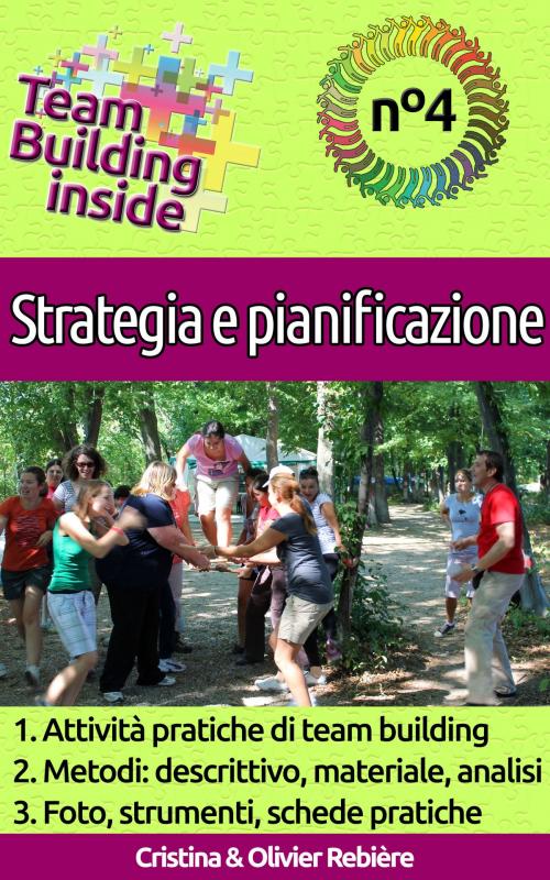 Cover of the book Team Building inside: n°4 - Strategia e pianificazione by Cristina Rebiere, Olivier Rebiere