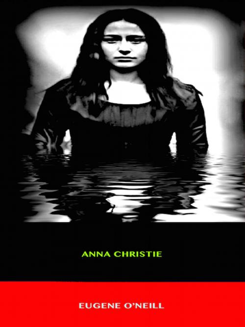 Cover of the book Anna Christie by Eugene O'Neill, Editions Artisan Devereaux LLC