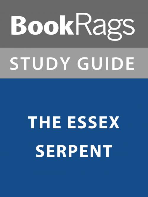Cover of the book Summary & Study Guide: The Essex Serpent by BookRags, BookRags