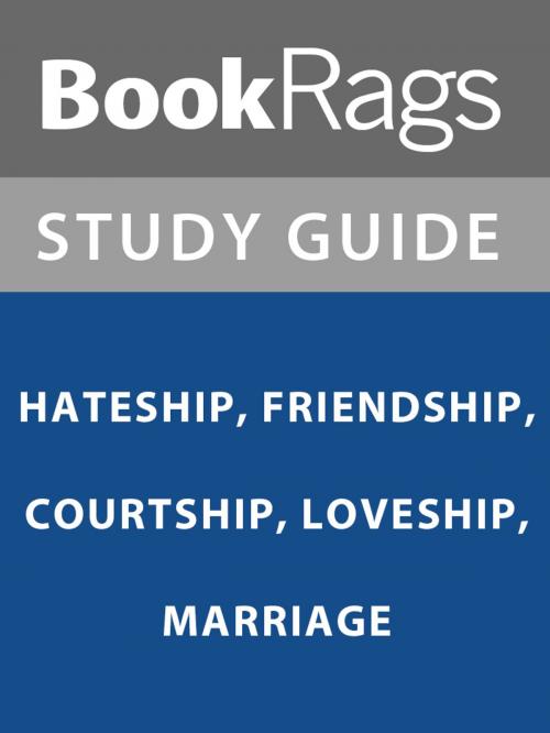 Cover of the book Summary & Study Guide: Hateship, Friendship, Courtship, Loveship, Marriage by BookRags, BookRags