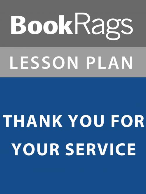 Cover of the book Lesson Plan: Thank You For Your Service by BookRags, BookRags