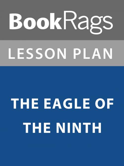 Cover of the book Lesson Plan: The Eagle of the Ninth by BookRags, BookRags
