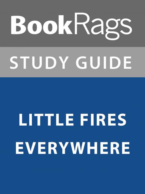 Cover of the book Summary & Study Guide: Little Fires Everywhere by BookRags, BookRags