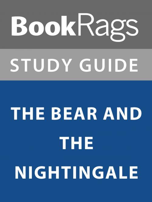 Cover of the book Summary & Study Guide: The Bear and the Nightingale by BookRags, BookRags