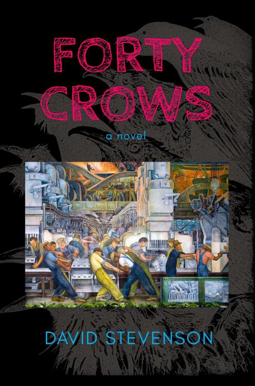 Cover of the book Forty Crows by David Stevenson, DreamStreet Press