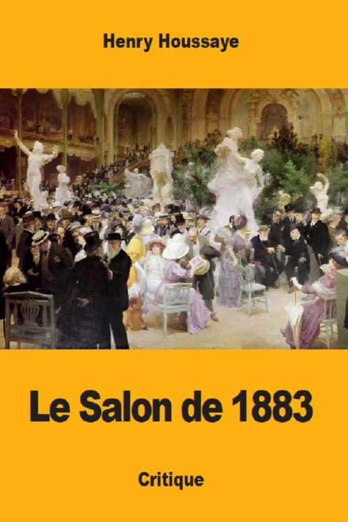 Cover of the book Le Salon de 1883 by Henry Houssaye, Prodinnova