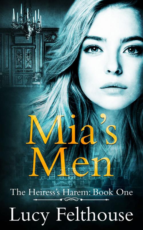 Cover of the book Mia's Men by Lucy Felthouse, Lucy Felthouse