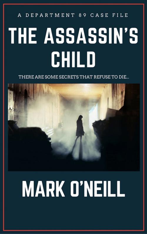 Cover of the book The Assassin's Child by Mark O'Neill, Obsessed With Books