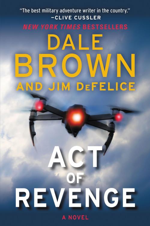 Cover of the book Act of Revenge by Dale Brown, Jim DeFelice, William Morrow
