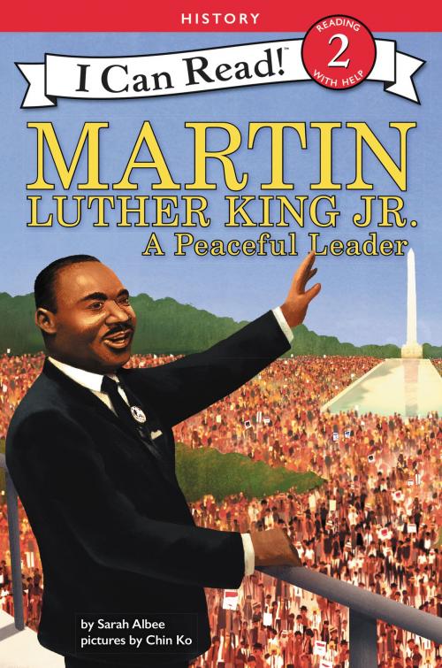Cover of the book Martin Luther King Jr.: A Peaceful Leader by Sarah Albee, HarperCollins