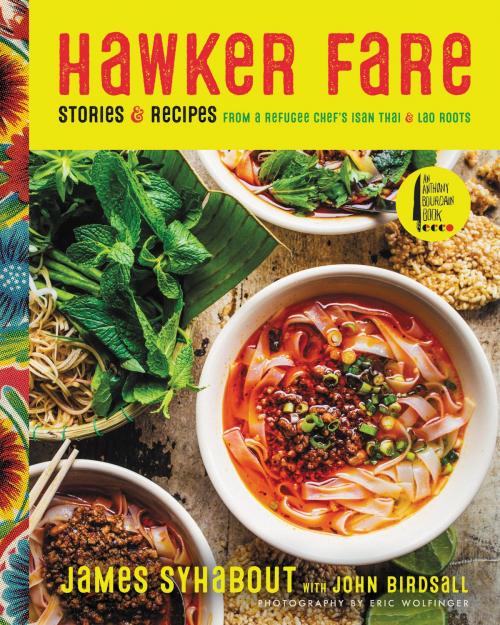 Cover of the book Hawker Fare by James Syhabout, John Birdsall, Anthony Bourdain/Ecco