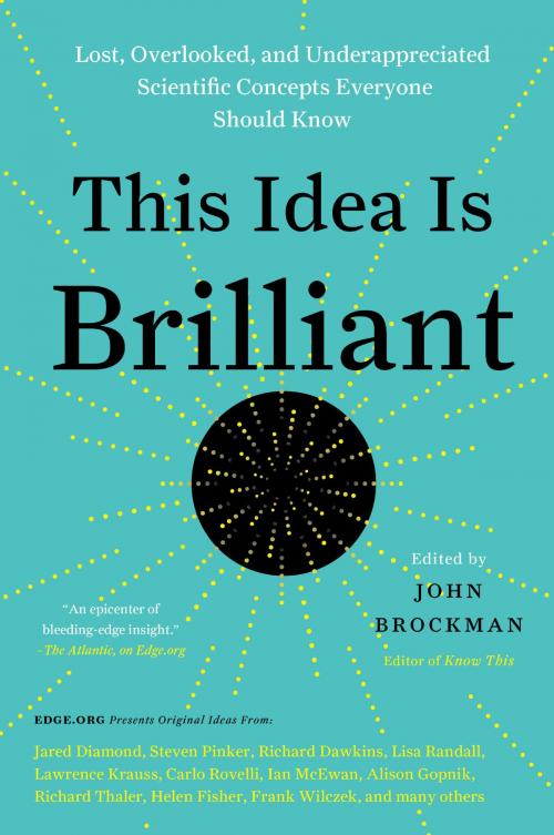 Cover of the book This Idea Is Brilliant by John Brockman, Harper Perennial