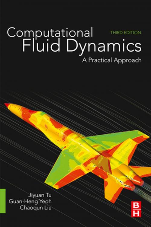 Cover of the book Computational Fluid Dynamics by Jiyuan Tu, Ph.D. in Fluid Mechanics, Royal Institute of Technology, Stockholm, Sweden, Chaoqun Liu, Ph.D., University of Colorado at Denver, Guan Heng Yeoh, Ph.D., Mechanical Engineering (CFD), University of New South Wales, Sydney, Elsevier Science