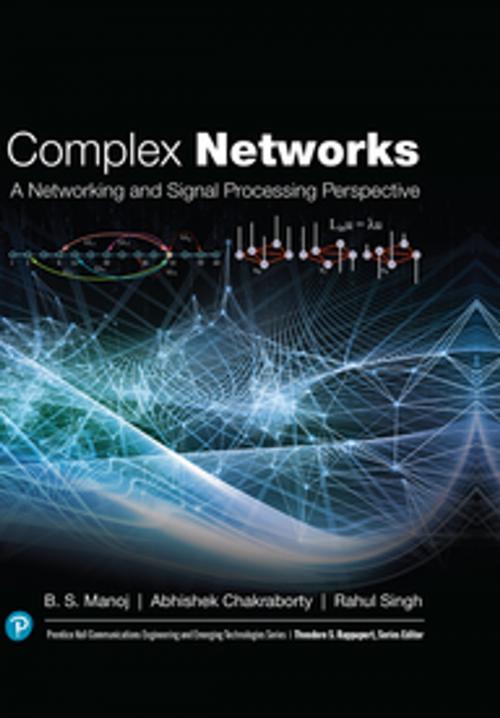 Cover of the book Complex Networks by B. S. Manoj, Abhishek Chakraborty, Rahul Singh, Pearson Education