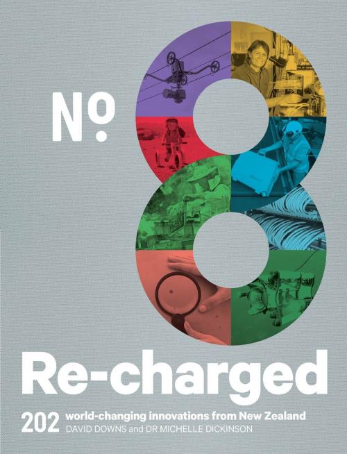 Cover of the book No.8 Re-charged by David Downs, Dr Michelle Dickinson, Penguin Random House New Zealand