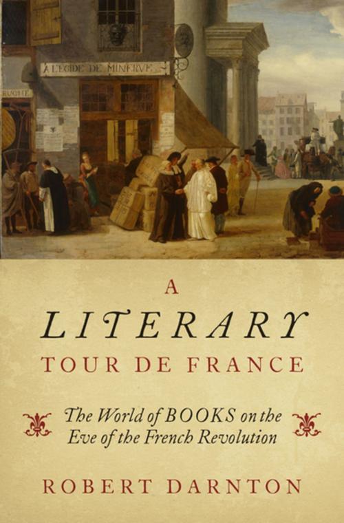Cover of the book A Literary Tour de France by Robert Darnton, Oxford University Press