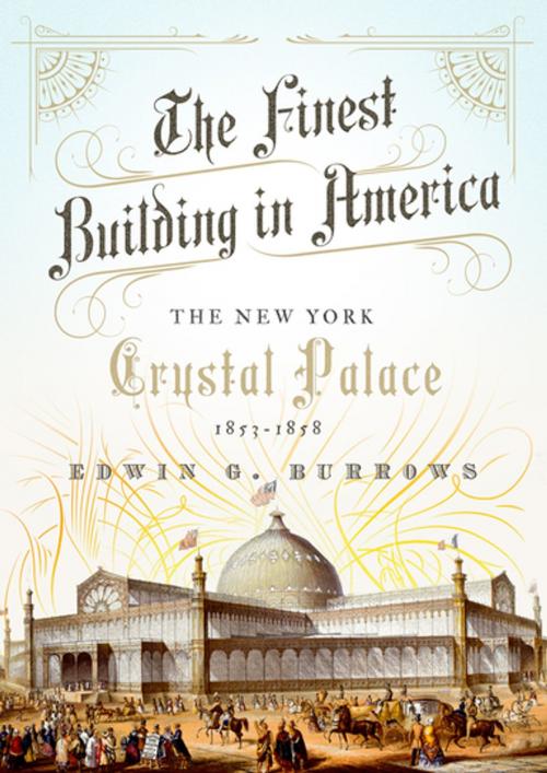 Cover of the book The Finest Building in America by Edwin G. Burrows, Oxford University Press