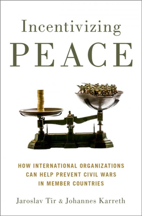 Cover of the book Incentivizing Peace by Jaroslav Tir, Johannes Karreth, Oxford University Press