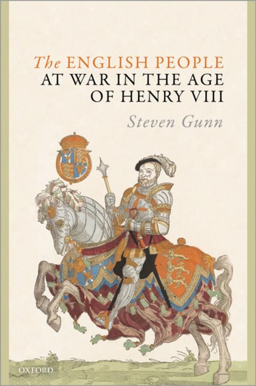 Cover of the book The English People at War in the Age of Henry VIII by Steven Gunn, OUP Oxford