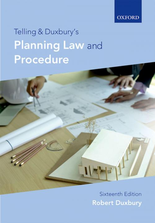 Cover of the book Telling & Duxbury's Planning Law and Procedure by , OUP Oxford