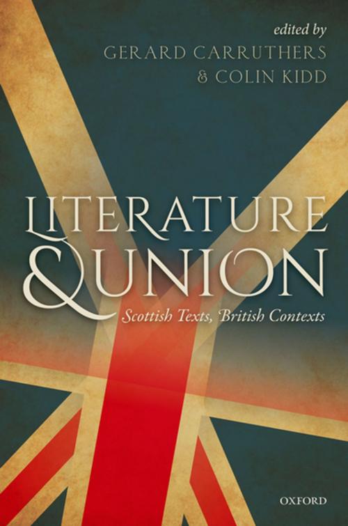 Cover of the book Literature and Union by , OUP Oxford