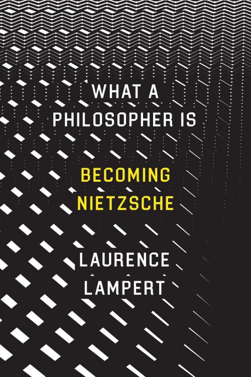 Cover of the book What a Philosopher Is by Laurence Lampert, University of Chicago Press