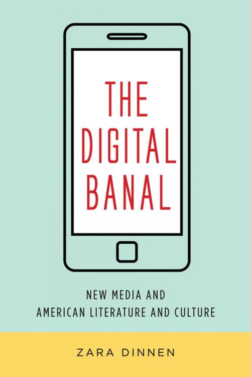 Cover of the book The Digital Banal by Zara Dinnen, Columbia University Press