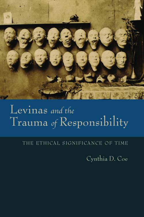 Cover of the book Levinas and the Trauma of Responsibility by Cynthia D. Coe, Indiana University Press