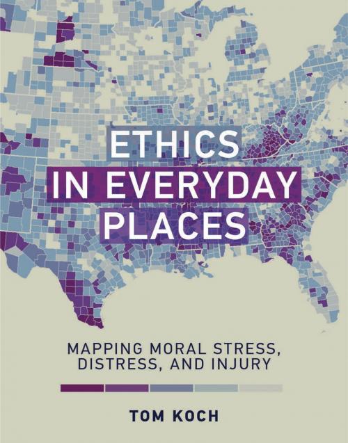 Cover of the book Ethics in Everyday Places by Tom Koch, The MIT Press
