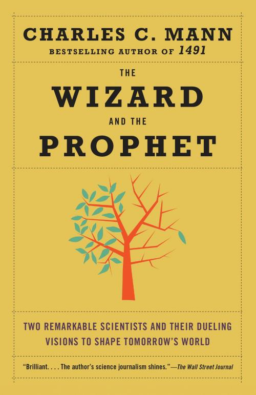 Cover of the book The Wizard and the Prophet by Charles C. Mann, Knopf Doubleday Publishing Group
