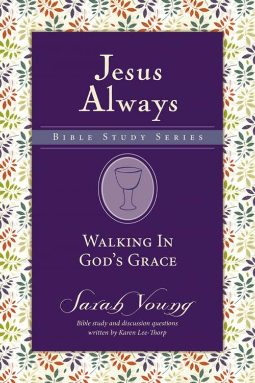 Cover of the book Walking in God's Grace by Sarah Young, Thomas Nelson