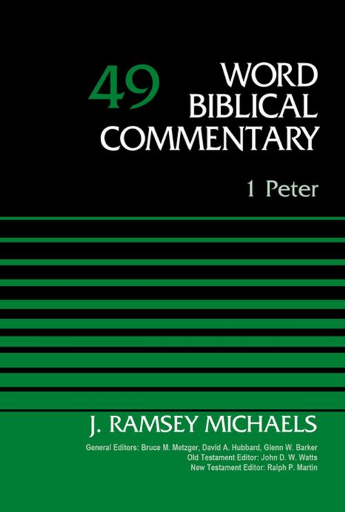 Cover of the book 1 Peter, Volume 49 by J. Ramsey Michaels, David Allen Hubbard, Glenn W. Barker, John D. W. Watts, Ralph P. Martin, Zondervan Academic