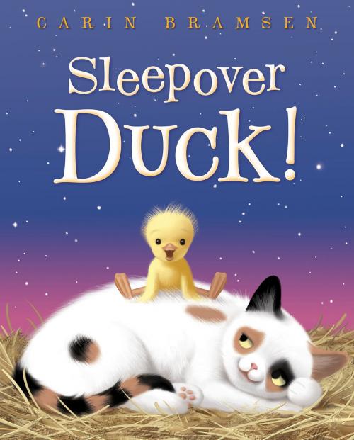 Cover of the book Sleepover Duck! by Carin Bramsen, Random House Children's Books