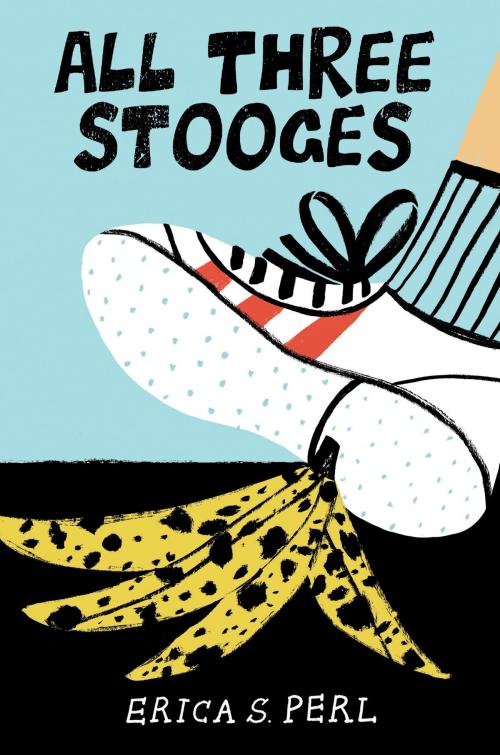 Cover of the book All Three Stooges by Erica S. Perl, Random House Children's Books