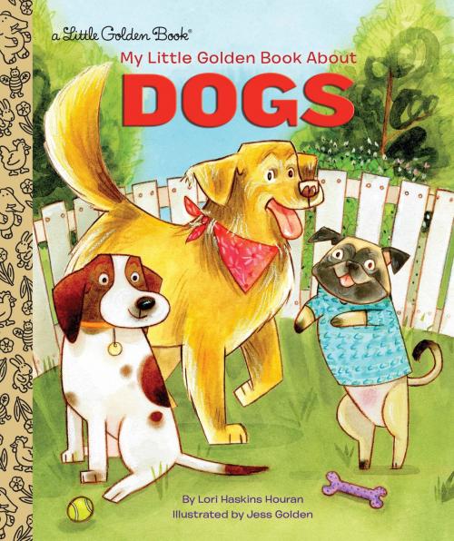 Cover of the book My Little Golden Book About Dogs by Lori Haskins Houran, Random House Children's Books