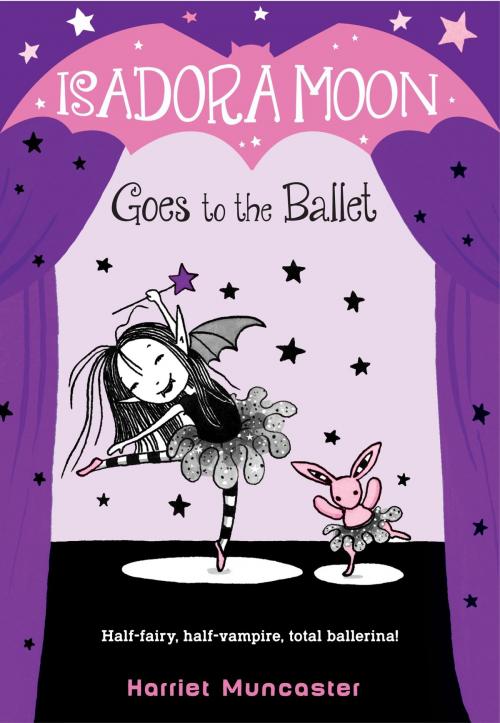 Cover of the book Isadora Moon Goes to the Ballet by Harriet Muncaster, Random House Children's Books