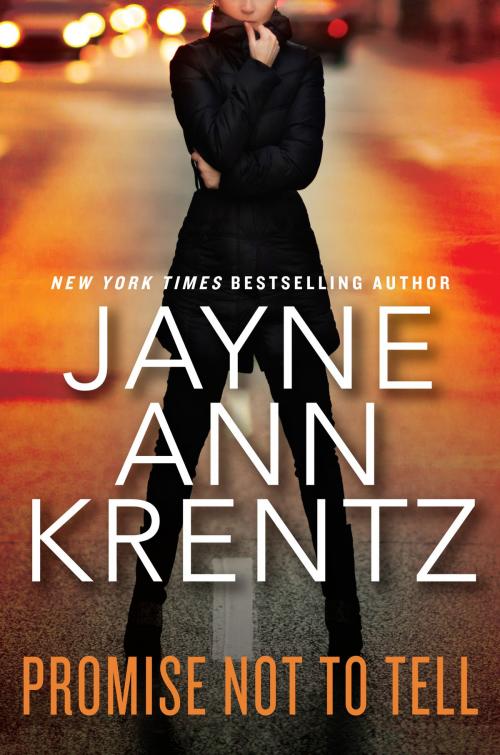 Cover of the book Promise Not to Tell by Jayne Ann Krentz, Penguin Publishing Group