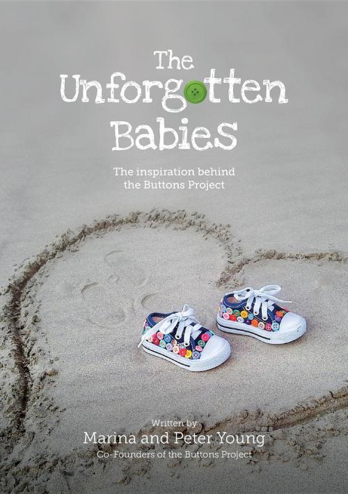 Cover of the book The Unforgotten Babies by Marina Young, Peter Young, Marina Young