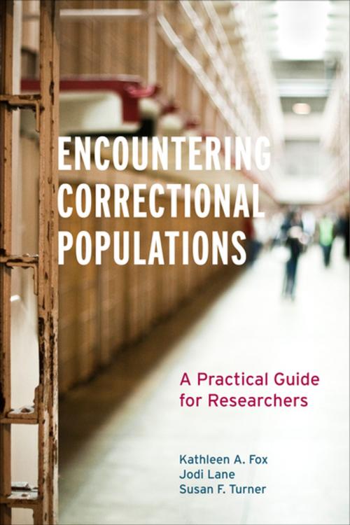 Cover of the book Encountering Correctional Populations by Kathleen A. Fox, Jodi Lane, Susan F. Turner, University of California Press