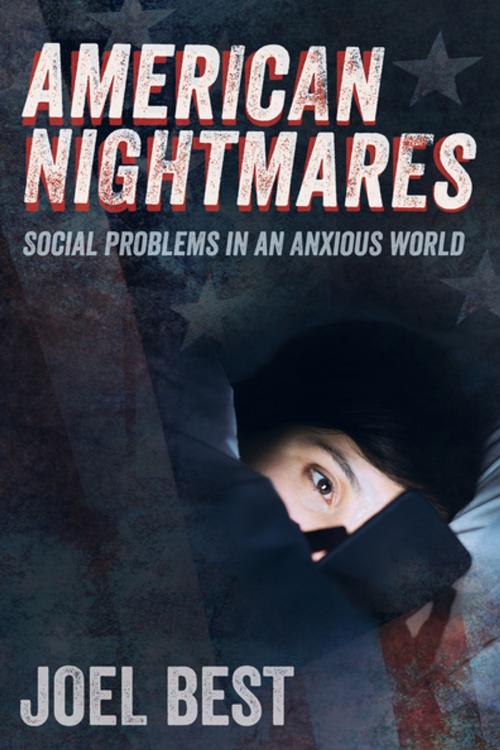 Cover of the book American Nightmares by Joel Best, University of California Press