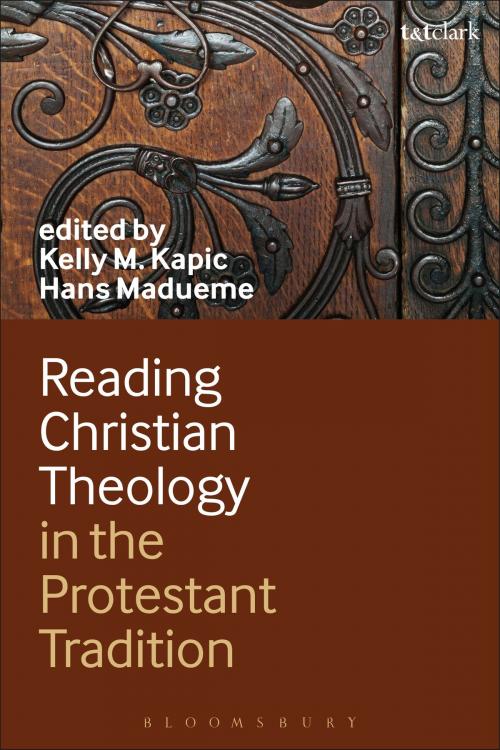 Cover of the book Reading Christian Theology in the Protestant Tradition by , Bloomsbury Publishing