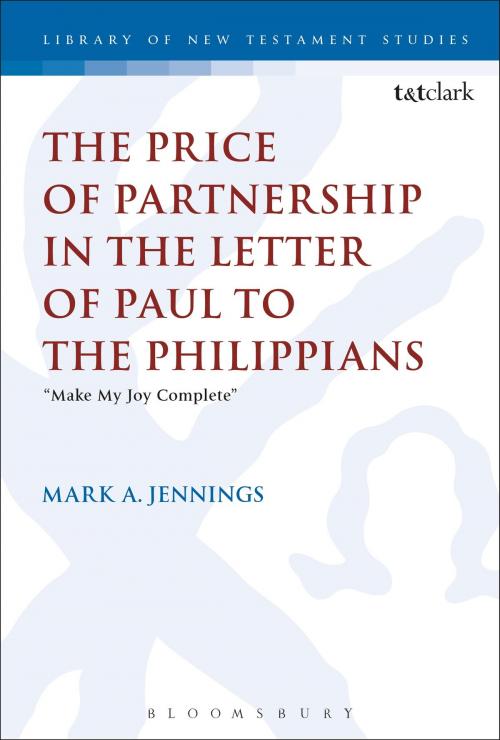Cover of the book The Price of Partnership in the Letter of Paul to the Philippians by Dr Mark A. Jennings, Bloomsbury Publishing